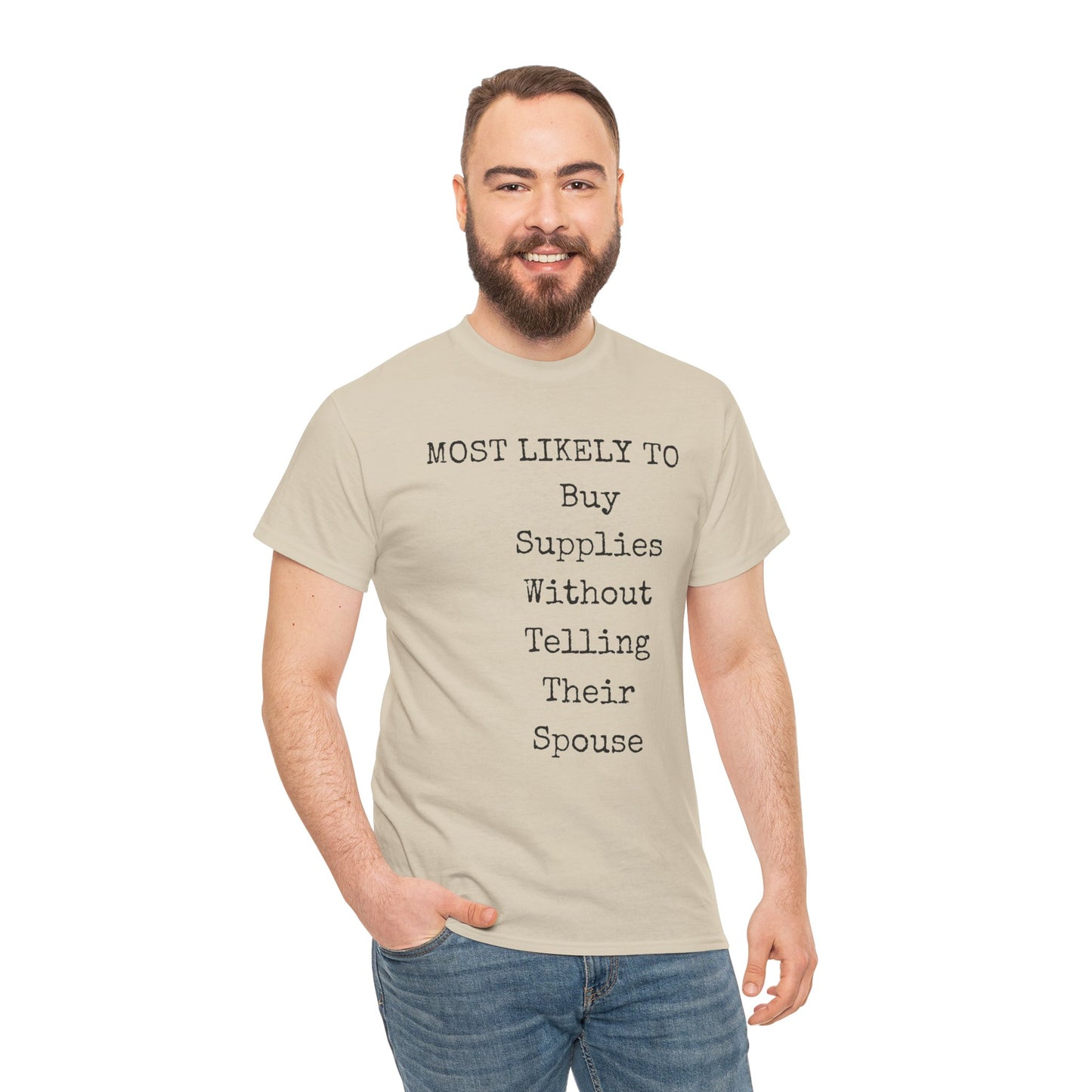 Buy Supplies Without Telling Spouse Unisex Heavy Cotton Tee