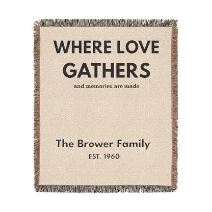 Where Love Gathers Woven Blanket — Personalized Family Throw (Est. Year)
