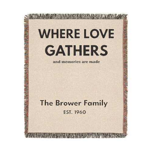 Where Love Gathers Woven Blanket — Personalized Family Throw (Est. Year)