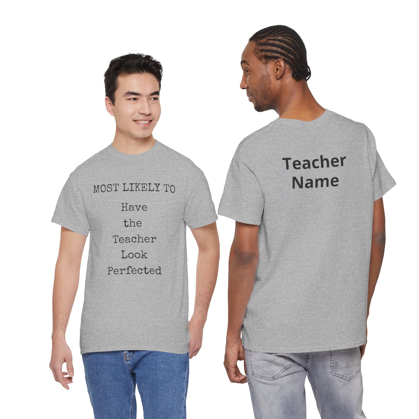 Teacher Look Perfected Unisex Heavy Cotton Tee