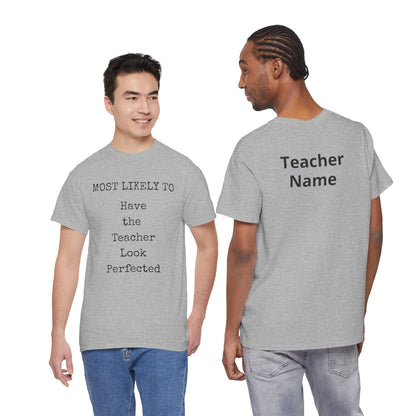 Teacher Look Perfected Unisex Heavy Cotton Tee